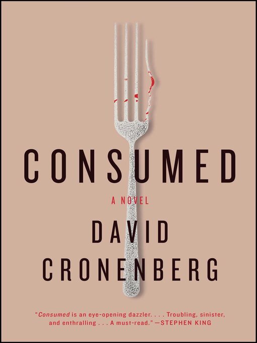 Title details for Consumed by David Cronenberg - Wait list